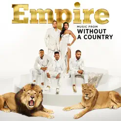 Empire: Music From 'Without a Country' - EP - Empire Cast