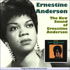 The New Sound of Ernestine Anderson (Sue Records Story - Original Album Plus Bonus Tracks) - Ernestine Anderson The New Sound of Ernestine Anderson (Sue Records Story - Original Album Plus Bonus Tracks) - Ernestine Anderson