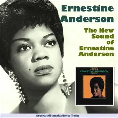 The New Sound of Ernestine Anderson (Sue Records Story - Original Album Plus Bonus Tracks) - Ernestine Anderson The New Sound of Ernestine Anderson (Sue Records Story - Original Album Plus Bonus Tracks) - Ernestine Anderson