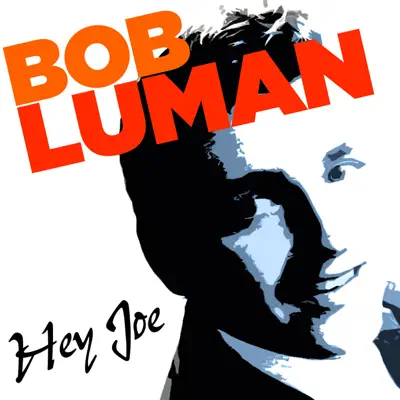 Hey Joe - Bob Luman