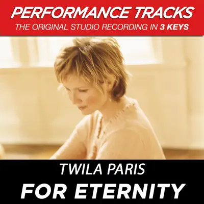 For Eternity (Performance Tracks) - EP - Twila Paris