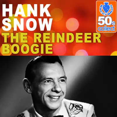The Reindeer Boogie (Remastered) - Single - Hank Snow