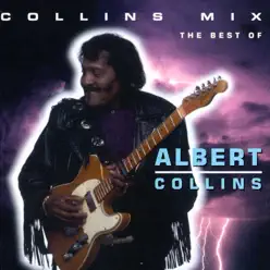 Collins Mix: The Best - Albert Collins