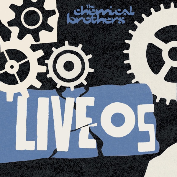 Live 05 - EP - The Chemical Brothers