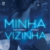 Minha Vizinha (Radio Mix) [feat. Tchoboly] artwork