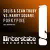 Porkypine (Solis & Sean Truby vs. Harry Square) - Single album lyrics, reviews, download