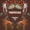 Tropicana - Single album lyrics, reviews, download