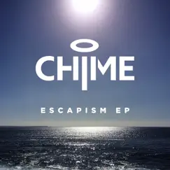 Escapism EP by Chime album reviews, ratings, credits