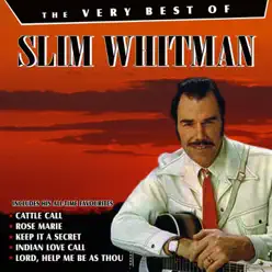 The Very Best Of - Slim Whitman