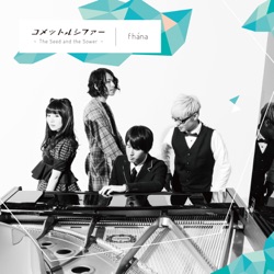 fhana - COMET LUCIFER -The Seed and the Sower-