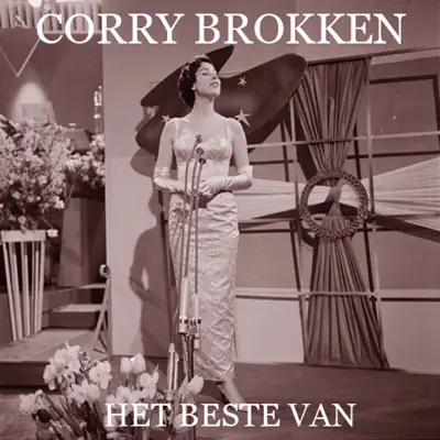 Het Beste Van - Corry Brokken Het Beste Van - Corry Brokken