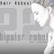 Bipolar Robot (Andy Slate Redux) - Amir Abbasi lyrics