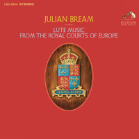 Julian Bream - Lute Music from the Royal Courts of Europe artwork