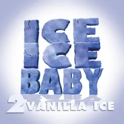 Ice Ice Baby - EP - Vanilla Ice