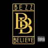 Bezz Believe album lyrics, reviews, download