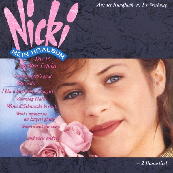 Nicki - Weil i immer no an Engerl glaub'