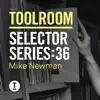 Toolroom Selector Series 36 album lyrics, reviews, download