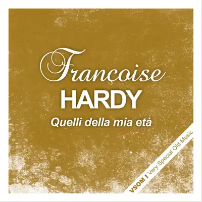 Quelli della mia età - Françoise Hardy