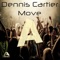 Move - Dennis Cartier lyrics