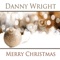 Canon in D / The Holly and the Ivy - Danny Wright lyrics