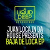 Juan Loca In the House Present Baja De Loca - Single
