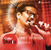 Coke Studio India Season 3: Episode 6 - Amit Trivedi