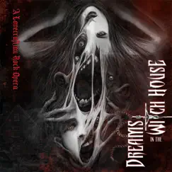 Dreams in the Witch House: A Lovecraftian Rock Opera by Dreams in the Witch House album reviews, ratings, credits