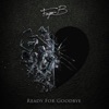 Ready for Goodbye - Single
