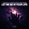 Let Me Be in Your Life (feat. Estela Martin)