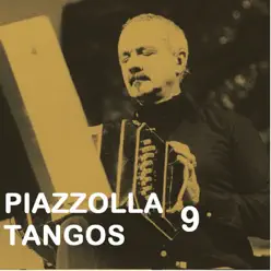 Piazzolla Tangos 9 - Ástor Piazzolla