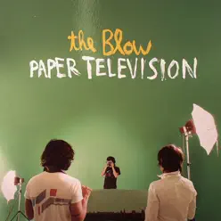 Paper Television - The Blow