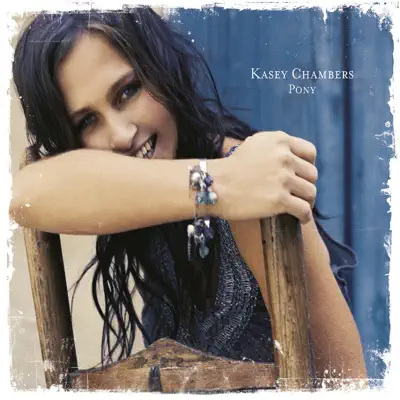 Pony - EP - Kasey Chambers