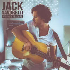 Written In Scars (New Edition) - Jack Savoretti