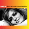 Rendez-vous mit Dalida