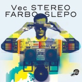 Stereo Farbo Slepo artwork