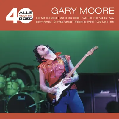Alle 40 Goed: Gary Moore (Remastered) - Gary Moore