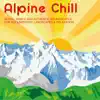 Alpine Chill album lyrics, reviews, download
