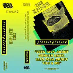 Let's Talk About Gender Baby, Let's Talk about You and Me - Single - The Knife