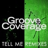Tell Me (Remixes) - Single