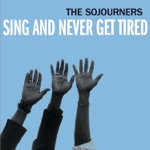 The Sojourners - I Ain't Got No Home