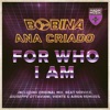 For Who I Am (Remixes)