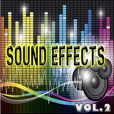 Sound Effects, Vol. 2 (Applause, Cartoons, Cry, Boing!) - Efx Sound Effects, Vol. 2 (Applause, Cartoons, Cry, Boing!) - Efx