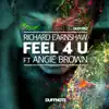 Feel 4 U (feat. Angie Brown) [Classic House Mix] song lyrics
