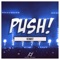 Push! - R3WOT lyrics