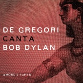 De Gregori canta Bob Dylan - Amore e furto artwork