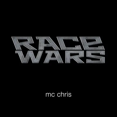 Race Wars - Mc Chris