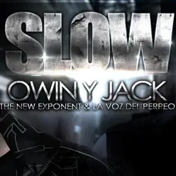 Slow - Single - Owin y Jack Slow - Single - Owin y Jack