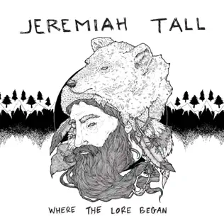 télécharger l'album Jeremiah Tall - Where The Lore Began