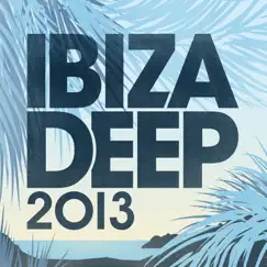 Ibiza Deep 2013 by Various Artists album reviews, ratings, credits