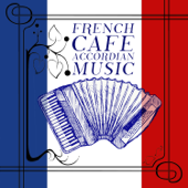 French Cafe Accordian Music - Various Artists